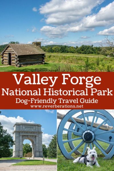 Explore Valley Forge Park in Pennsylvania with this travel guide. Plus, dog-friendly tips for visiting with your best friend! #valleyforge #philadelphia #visitphilly #pennsylvania #visitpa #travel #nps