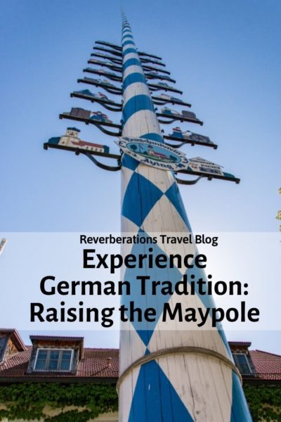 On May Day, experience the German tradition of Maypole raising (Maibaum aufstellen) in Bavaria. In some towns, they still celebrate the old fashioned way! #germany #bavaria #tradition