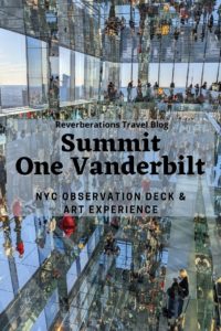 One of the newest NYC observation decks, Summit One Vanderbilt can be mindboggling experience with its array of mirrors and stunning views.